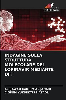 INDAGINE SULLA STRUTTURA MOLECOLARE DEL LOPINAVIR MEDIANTE DFT