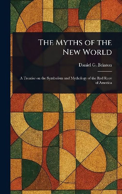 The Myths of the New World