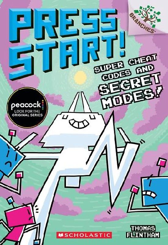 Super Cheat Codes and Secret Modes!: A Branches Book (Press Start! Scholastic Branches, 11)