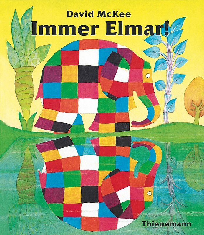 Elmar: Immer Elmar!