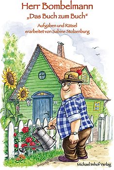 Herr Bombelmann "Das Buch zum Buch". Aufgaben und Rätsel