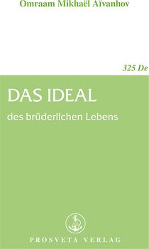 Das Ideal des brüderlichen Lebens