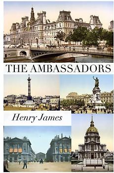The Ambassadors: By Henry James