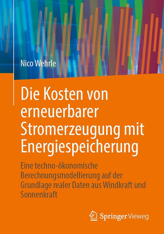 Die Kosten von erneuerbarer Stromerzeugung mit Energiespeicherung
