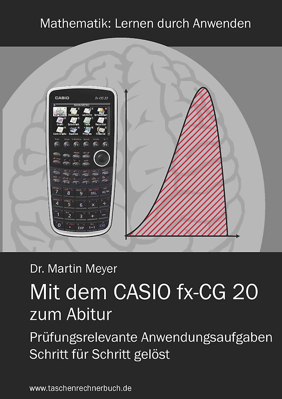 Mit dem CASIO fx-CG 20 zum Abitur