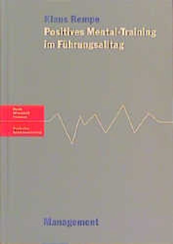 Positives Mental-Training im Führungsalltag