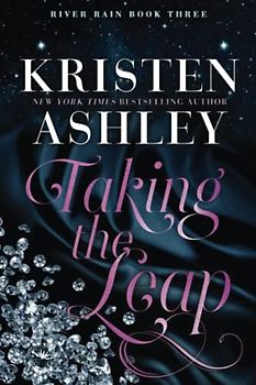 Taking the Leap: A River Rain Novel