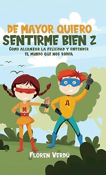 DE MAYOR QUIERO SENTIRME BIEN 2