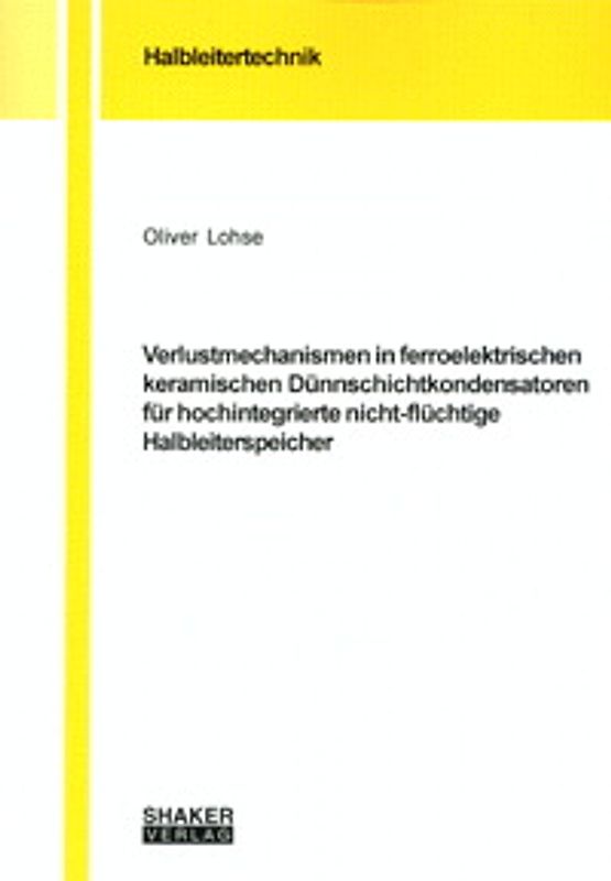 Verlustmechanismen in ferroelektrischen keramischen Dünnschichtkondensatoren für hochintegrierte nicht-flüchtige Halbleiterspeicher