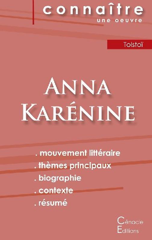 Fiche de lecture Anna Karénine de Léon Tolstoï (analyse littéraire de référence et résumé complet)