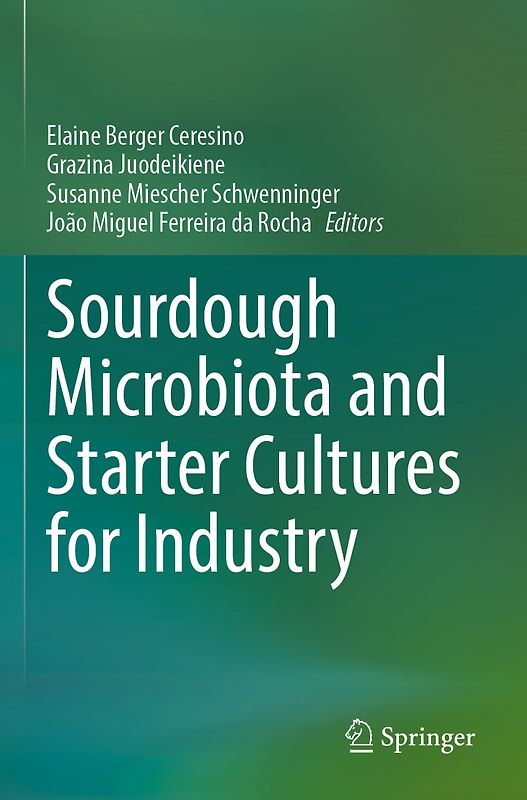 Sourdough Microbiota and Starter Cultures for Industry
