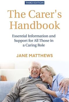 The Carer's Handbook 3rd Edition