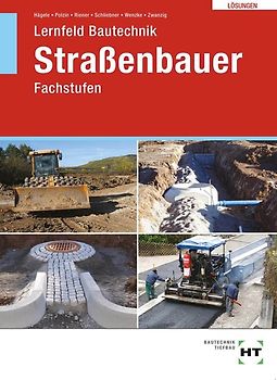 Lösungen zu Lernfeld Bautechnik Straßenbauer