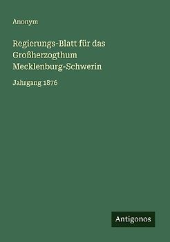 Regierungs-Blatt für das Großherzogthum Mecklenburg-Schwerin
