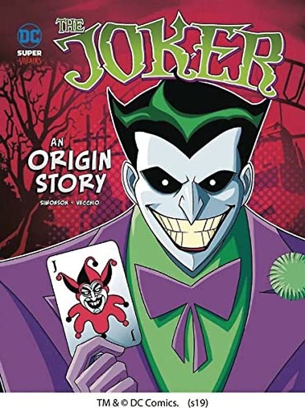 The Joker: An Origin Story (DC Super-Villains)