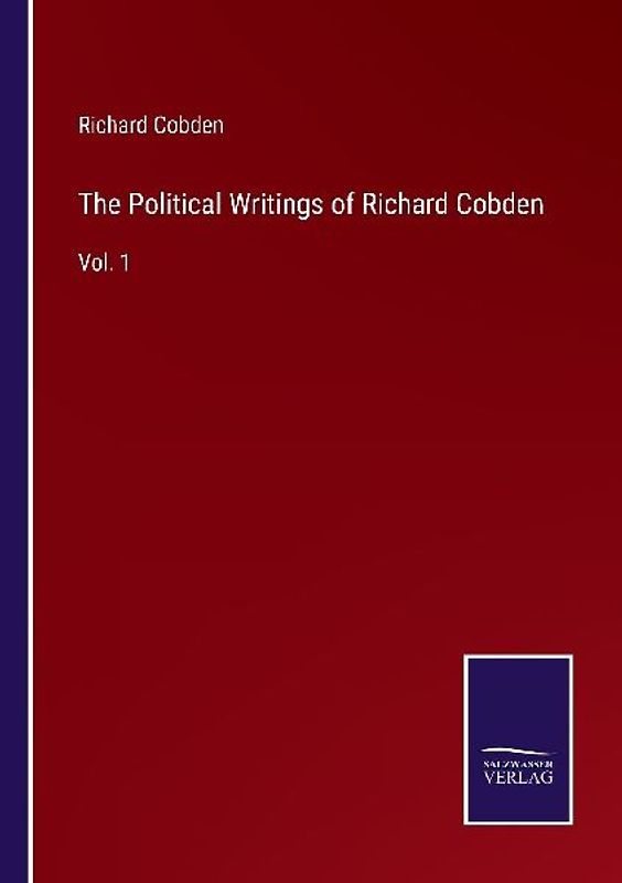 The Political Writings of Richard Cobden