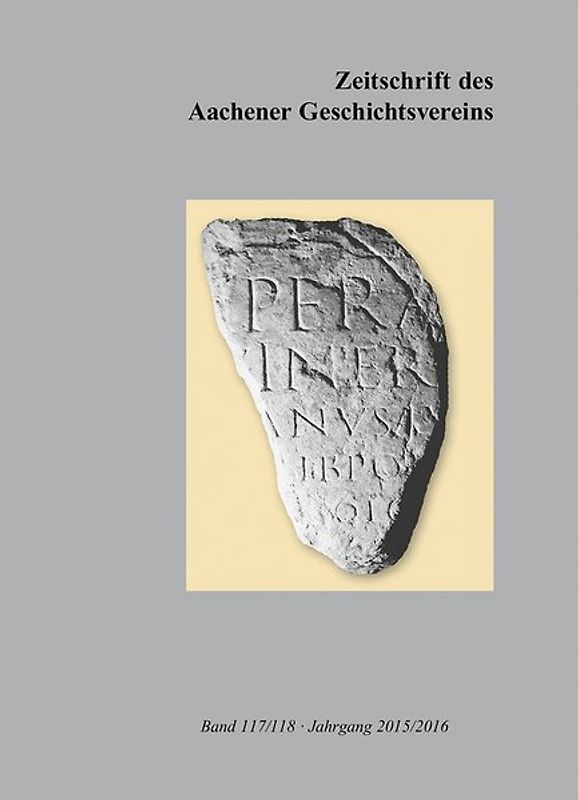 Zeitschrift des Aachener Geschichtsvereins, Band 117/118 (Jahrgang 2015/2016)