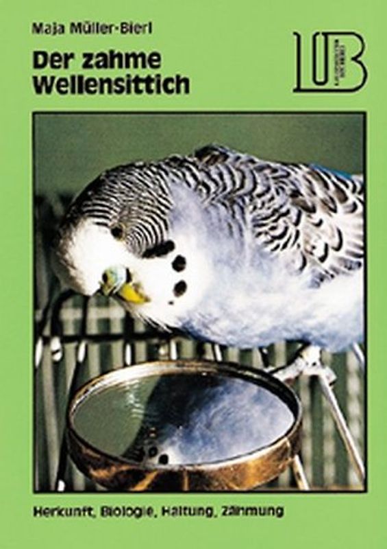 Der zahme Wellensittich