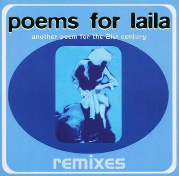 Poems for Laila - Another Poem..(Remixes)