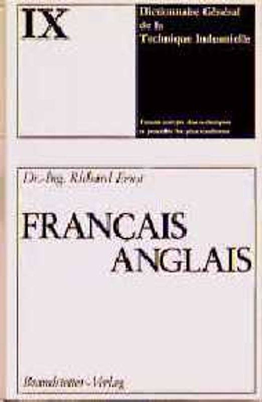 Wörterbuch der industriellen Technik. Français-Anglais