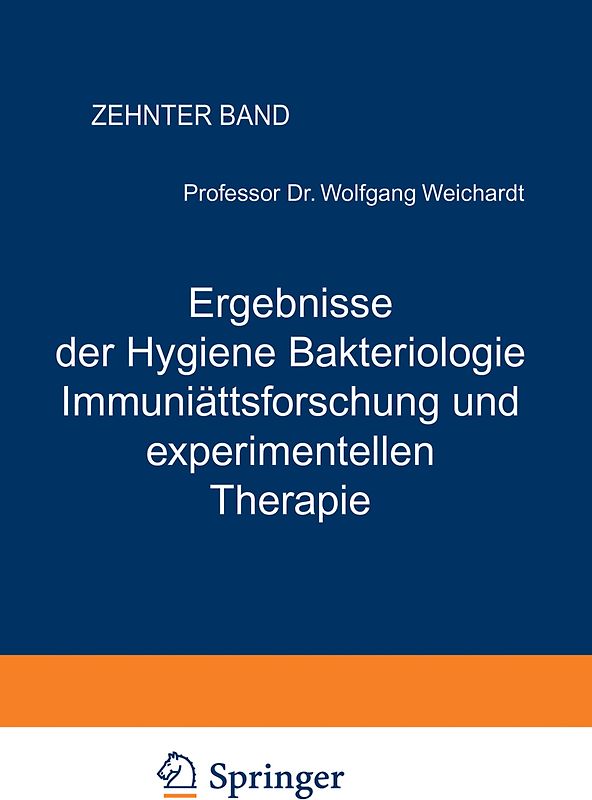 Ergebnisse der Hygiene Bakteriologie Immunitätsforschung und experimentellen Therapie