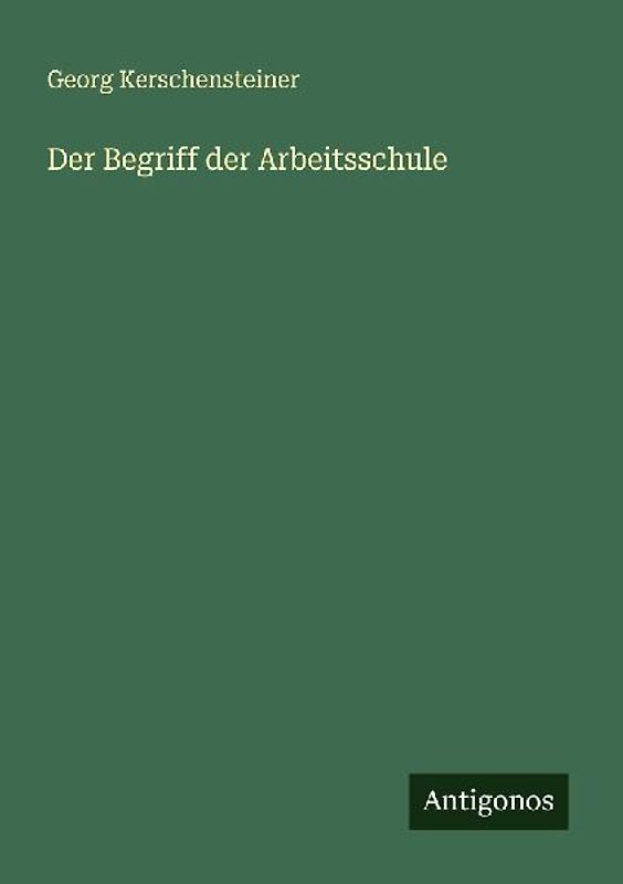 Der Begriff der Arbeitsschule