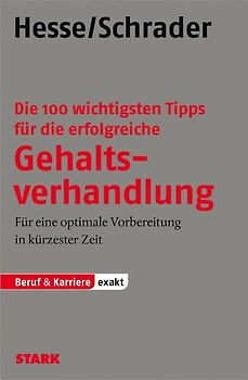 STARK Hesse/Schrader: EXAKT - Die 100 wichtigsten Tipps für die erfolgreiche Gehaltsverhandlung