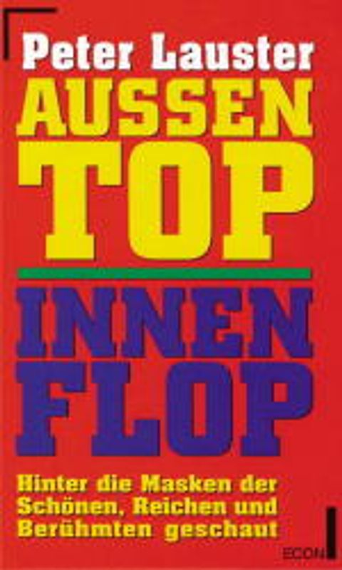 Aussen top, innen flop. Die Masken der Reichen, Schönen und Berühmten geschaut