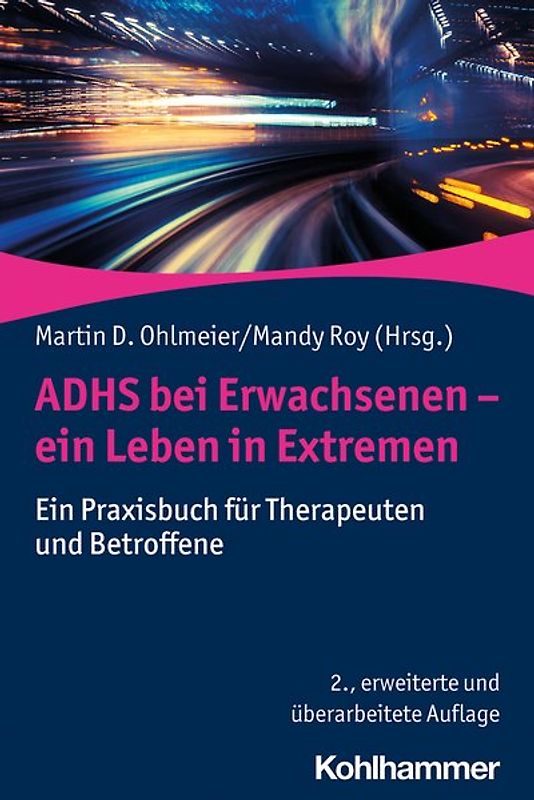 ADHS bei Erwachsenen - ein Leben in Extremen