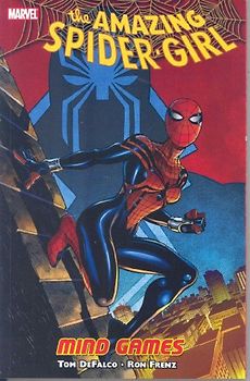 Amazing Spider-Girl - Volume 3: Mind Games (Amazing Spider-Girl (Marvel)) - Tom Defalco