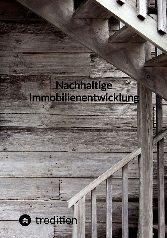 Nachhaltige Immobilienentwicklung