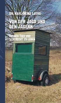 Von der Jagd und den Jägern