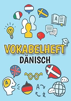 Vokabelheft Dänisch: DIN A4 | 3 Spalten mit Teilungslinie | 50 Blatt | Vokabeln lernen für Fremdsprachen ( Dänisches Vokabelbuch )