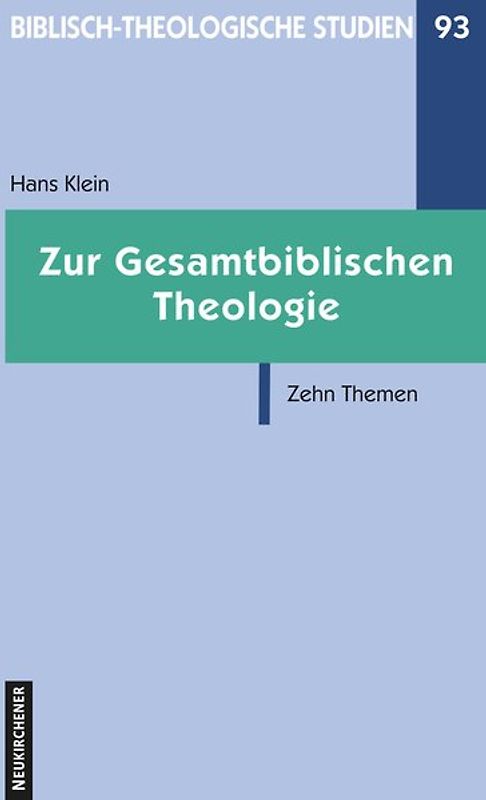 Zur Gesamtbiblischen Theologie