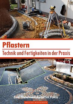 Pflastern, Technik und Fertigkeiten in der Praxis
