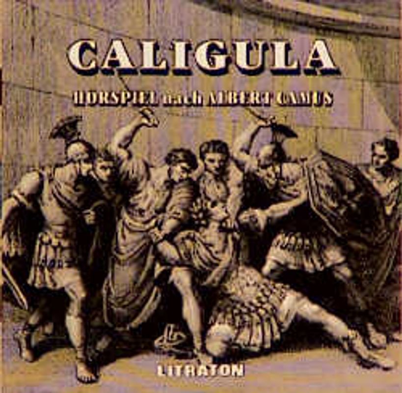 Caligula. Hörspiel von und mit Gert Westphal, Kurt Strehlen, Malte Jaeger u.a.