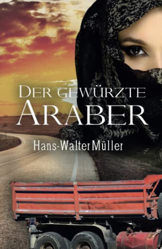 Der gewürzte Araber (Die Liebe(n) seines Lebens)