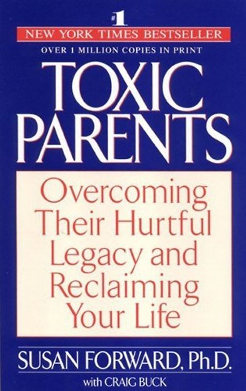Toxic Parents - Susan Forward