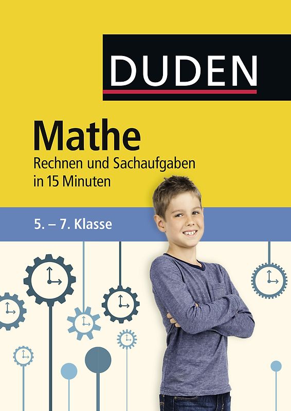 Mathe in 15 Minuten - Rechnen und Sachaufgaben 5.-7. Klasse