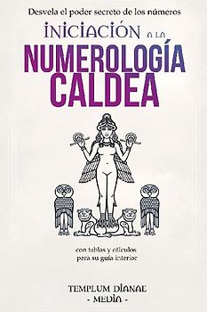 Iniciación a la Numerología Caldea