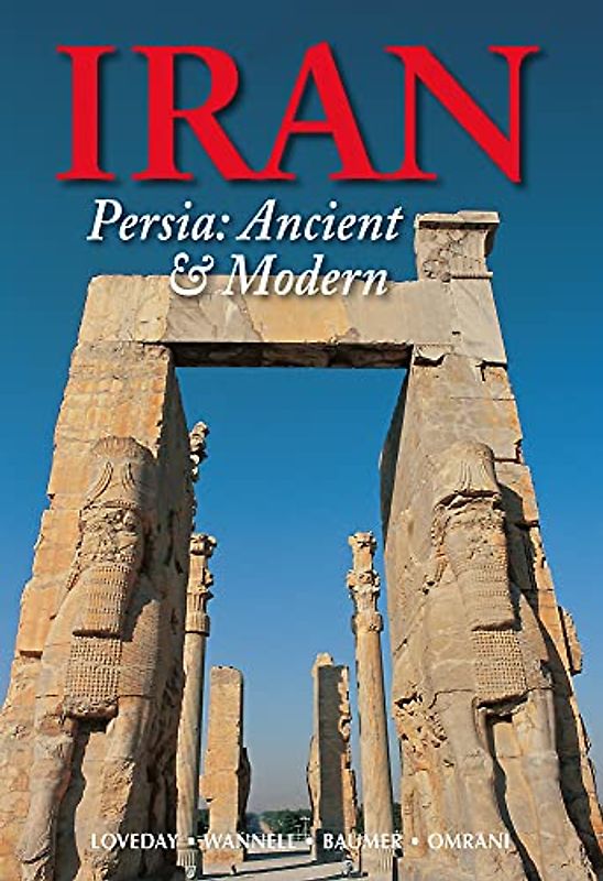 Iran: Persia: Ancient and Modern: Persia: Ancient & Modern (Odyssey Guides Iran)