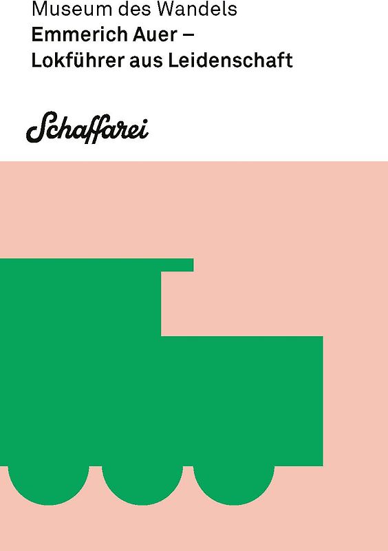 Emmerich Auer - Lokführer aus Leidenschaft