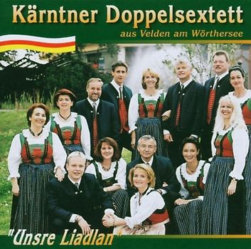 Kärntner Doppelsextett - Unsere Liadlan