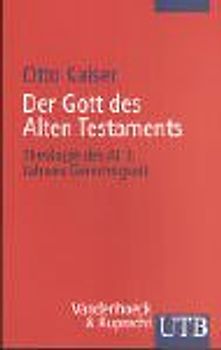 Der Gott des Alten Testaments. Band 1-3