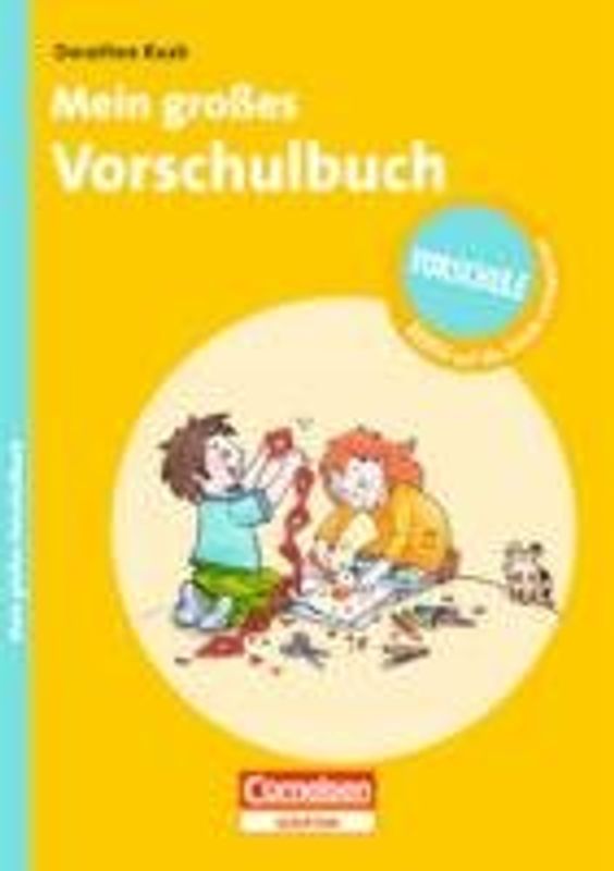 RICHTIG auf die Schule vorbereiten - Mein großes Vorschulbuch