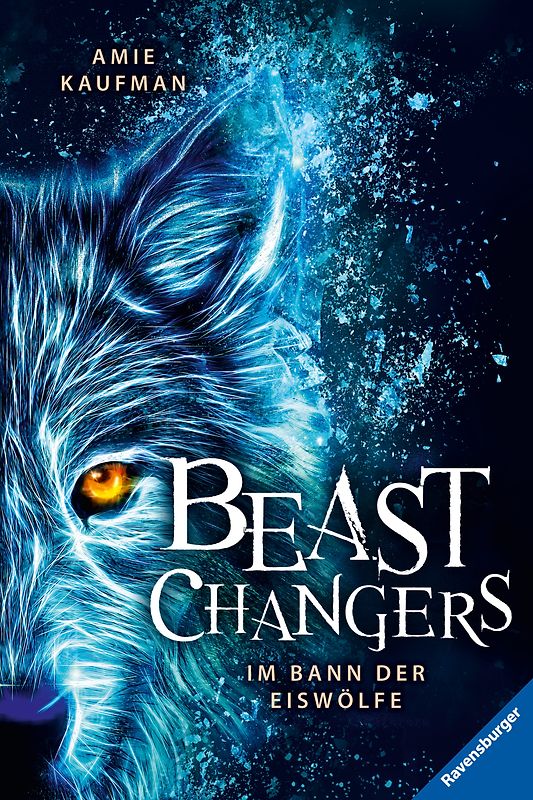 Beast Changers, Band 1 - Im Bann der Eiswölfe
