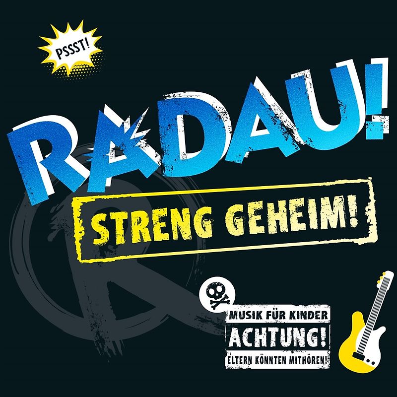 Radau! - Streng Geheim!