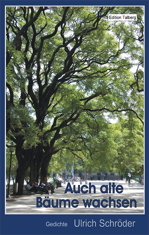 Auch alte Bäume wachsen