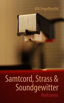 Samtcord, Strass & Soundgewitter