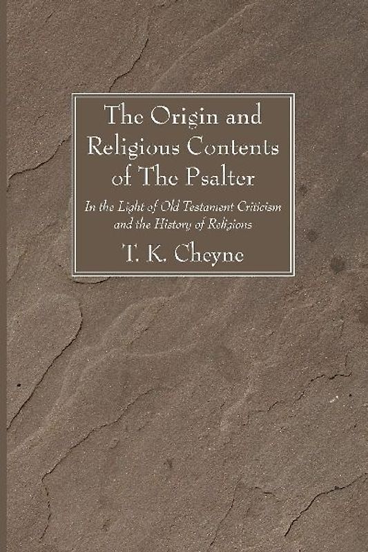 The Origin and Religious Contents of The Psalter